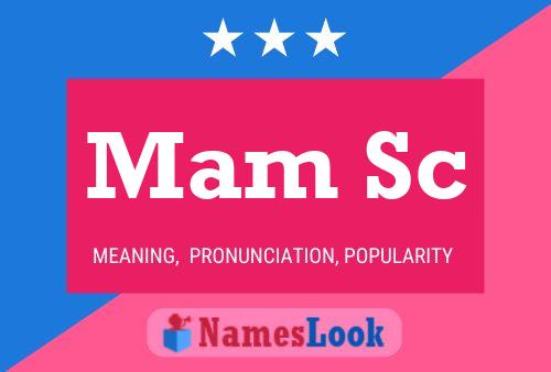 Mam Sc Name Poster