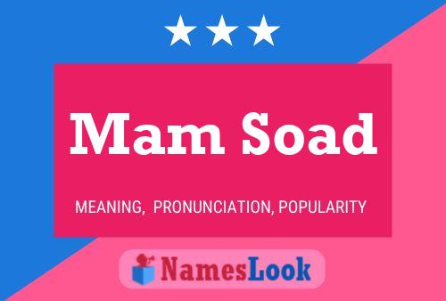 Mam Soad Name Poster