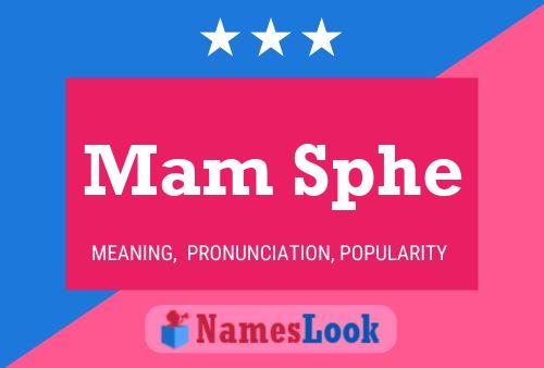 Mam Sphe Name Poster