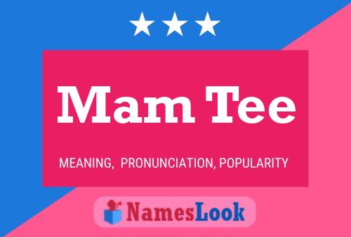 Mam Tee Name Poster