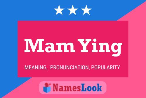 Mam Ying Name Poster