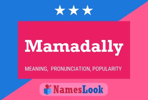 Mamadally Name Poster