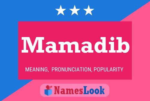 Mamadib Name Poster