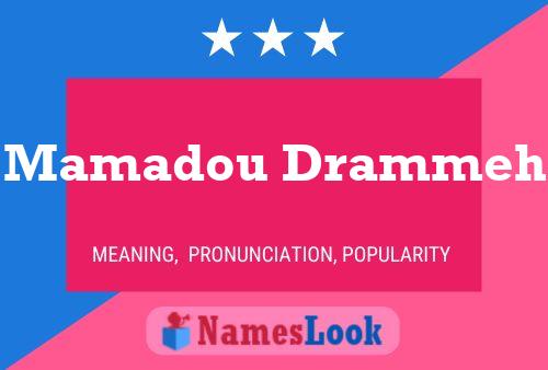 Mamadou Drammeh Name Poster