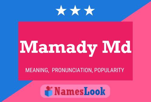 Mamady Md Name Poster