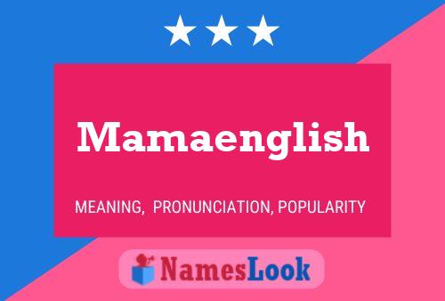 Mamaenglish Name Poster