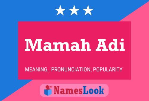 Mamah Adi Name Poster