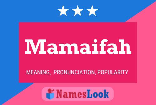 Mamaifah Name Poster