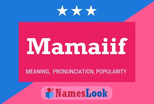 Mamaiif Name Poster