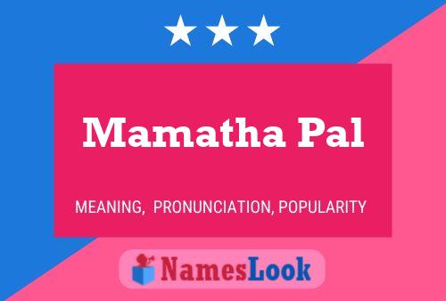 Mamatha Pal Name Poster