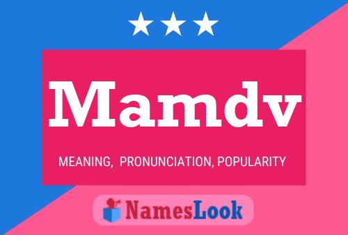 Mamdv Name Poster