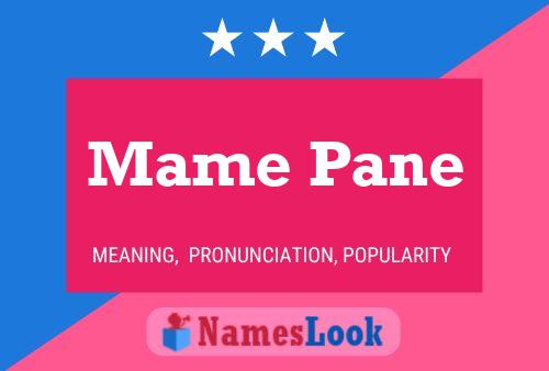 Mame Pane Name Poster