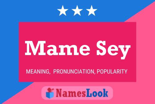 Mame Sey Name Poster