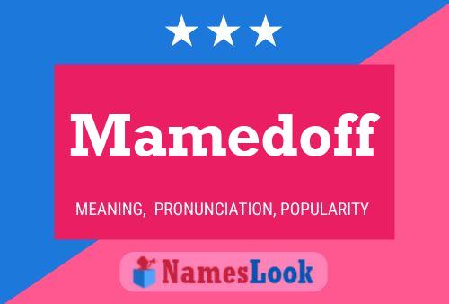 Mamedoff Name Poster