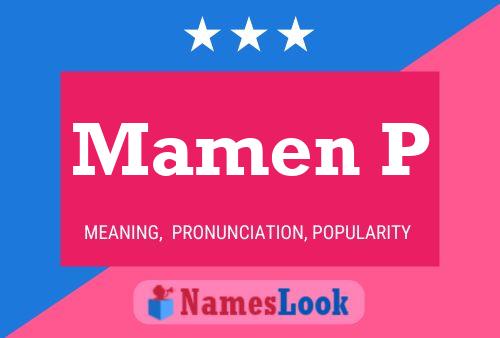 Mamen P Name Poster