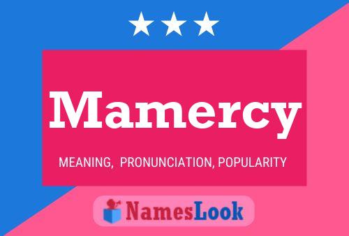 Mamercy Name Poster