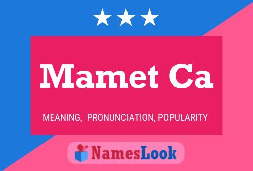 Mamet Ca Name Poster