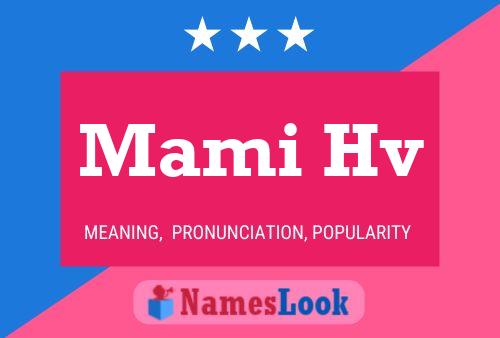 Mami Hv Name Poster