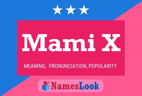 Mami X Name Poster