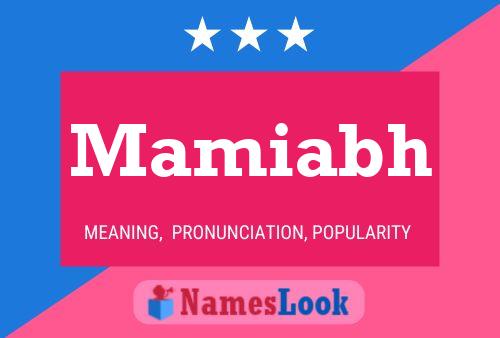 Mamiabh Name Poster