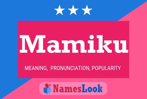 Mamiku Name Poster