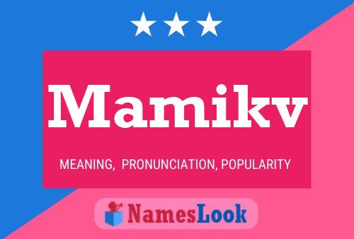 Mamikv Name Poster