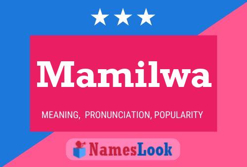 Mamilwa Name Poster