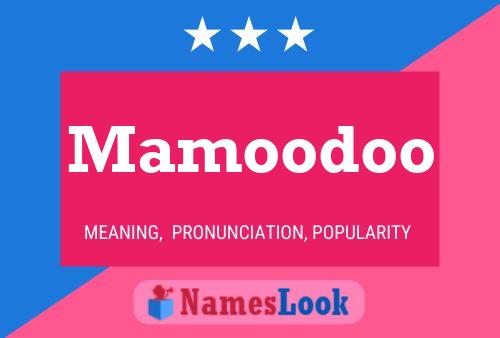 Mamoodoo Name Poster