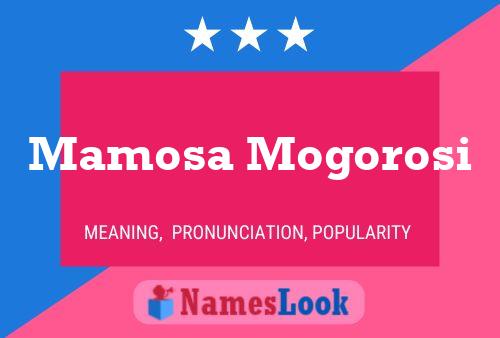 Mamosa Mogorosi Name Poster