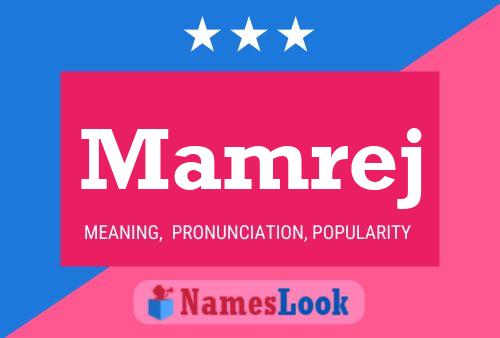 Mamrej Name Poster