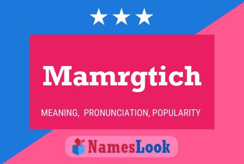 Mamrgtich Name Poster