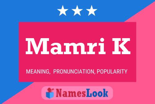 Mamri K Name Poster