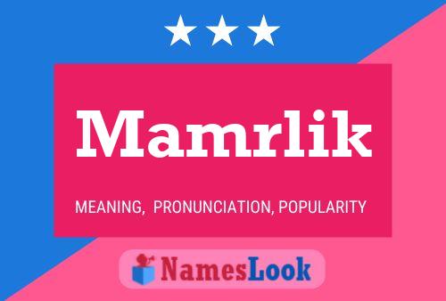 Mamrlik Name Poster