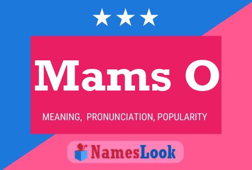 Mams O Name Poster