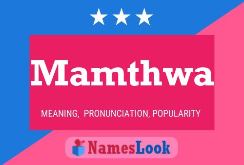 Mamthwa Name Poster