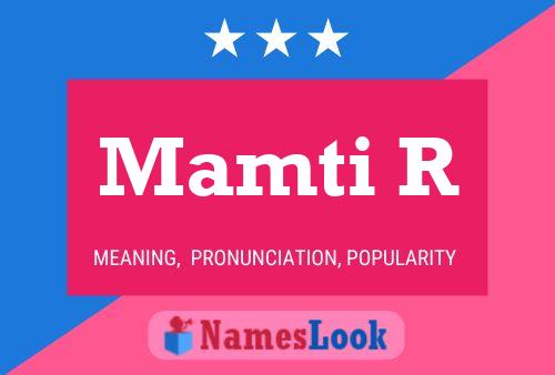 Mamti R Name Poster