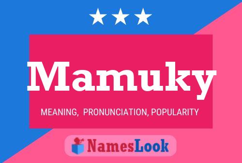 Mamuky Name Poster