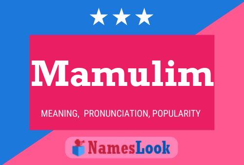 Mamulim Name Poster