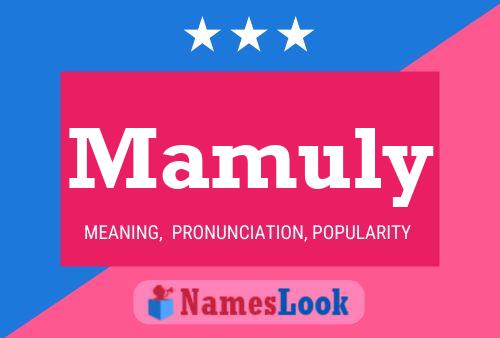 Mamuly Name Poster