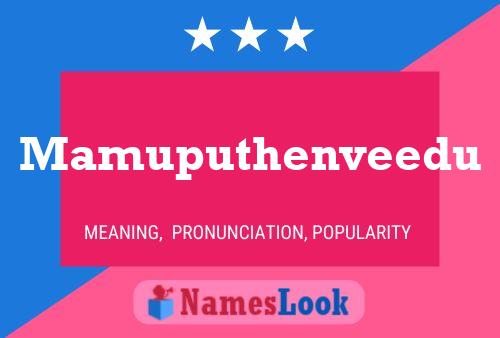 Mamuputhenveedu Name Poster