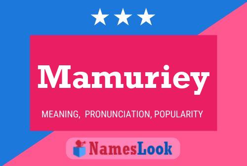 Mamuriey Name Poster