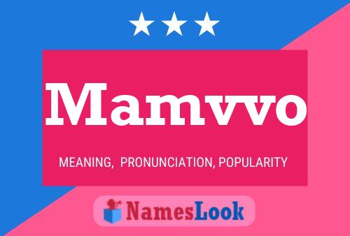 Mamvvo Name Poster