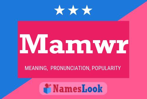 Mamwr Name Poster