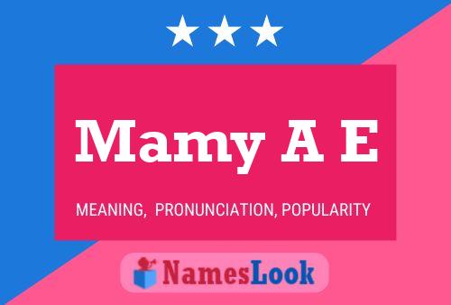 Mamy A E Name Poster