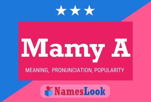 Mamy A Name Poster