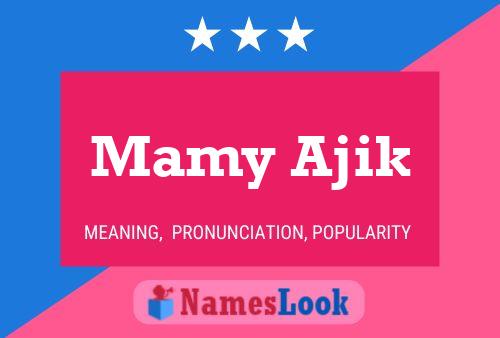 Mamy Ajik Name Poster