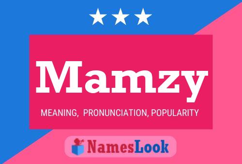 Mamzy Name Poster