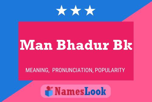 Man Bhadur Bk Name Poster