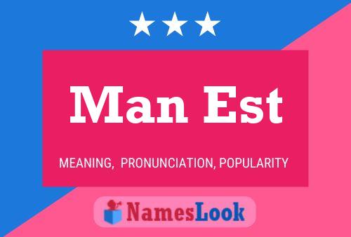 Man Est Name Poster