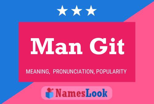 Man Git Name Poster